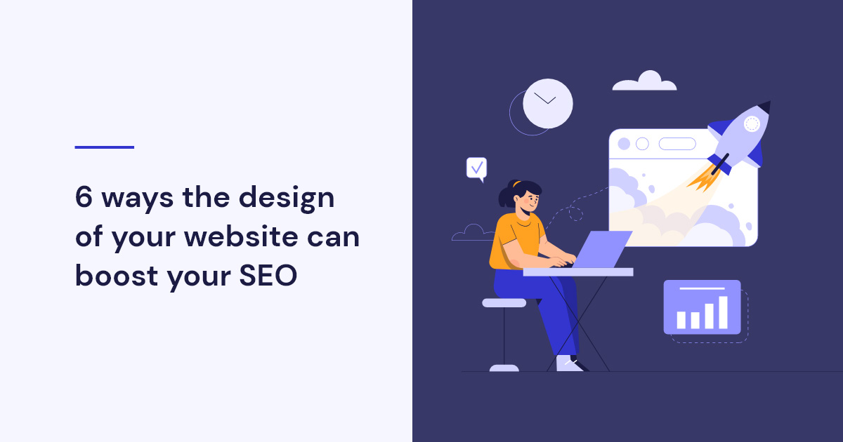 6 Ways the Design of Your Website Can Boost Your SEO