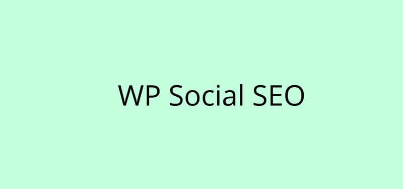 WP Social SEO Wordpress Schema Plugins - Improve CTR & Website Ranking