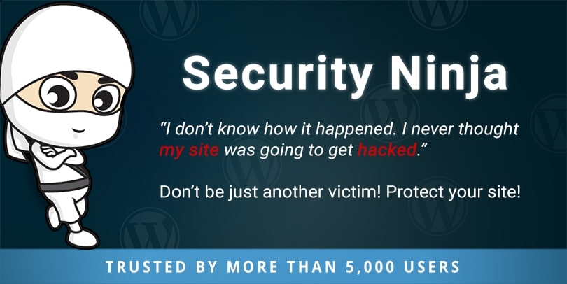 Security Ninja 10 Best WordPress Security Plugins - You Need To Know