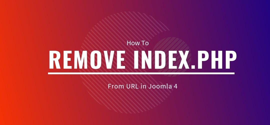 How to Remove Index.php from URL in Joomla 4