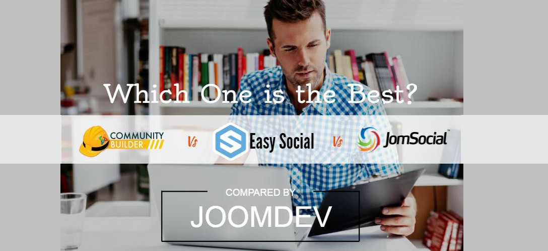 JomSocial Vs Community builder Vs EasySocial