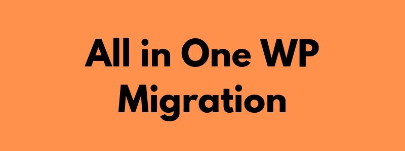 10 Best WordPress Migration Plugins to Migrate Your Site All in One WP Migration